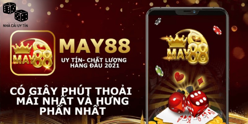 Những điều bạn cần biết tại nhà cái may88